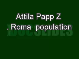 Attila Papp Z . Roma  population