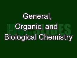 General, Organic, and  Biological Chemistry