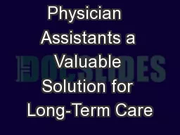 Physician  Assistants a Valuable Solution for Long-Term Care