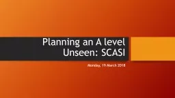 Planning an A level Unseen: SCASI