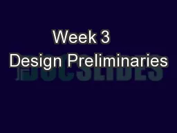 Week 3   Design Preliminaries