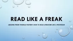 Read Like a Freak Lessons from Thomas Foster’s