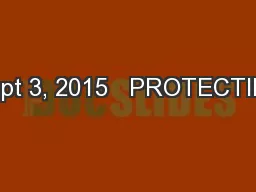 Sept 3, 2015   PROTECTING