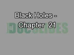 Black Holes - Chapter  21