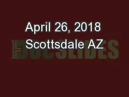 April 26, 2018 Scottsdale AZ