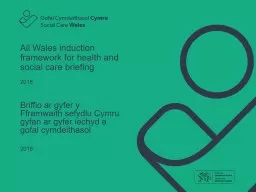 2018 All Wales induction framework for health and social care briefing