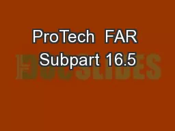ProTech  FAR Subpart 16.5