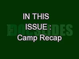 IN THIS   ISSUE : Camp Recap