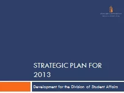 Strategic Plan for 2013 Development for the Division of Student Affairs