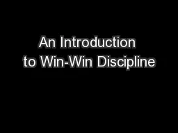 An Introduction to Win-Win Discipline