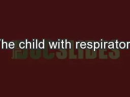 The child with respiratory