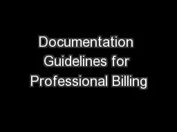 Documentation Guidelines for Professional Billing