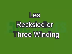 Les Recksiedler Three Winding