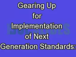 Gearing Up for Implementation of Next Generation Standards: