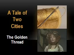 A Tale of Two Cities The Golden Thread