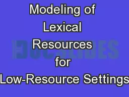 Bayesian Modeling of Lexical Resources for Low-Resource Settings