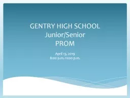 GENTRY HIGH SCHOOL Junior/Senior