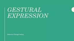 Gestural  Expression Deduction Through Feeling