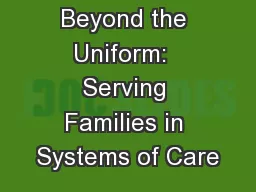 Beyond the Uniform:  Serving Families in Systems of Care