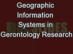 Geographic Information Systems in Gerontology Research