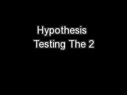 Hypothesis Testing The 2