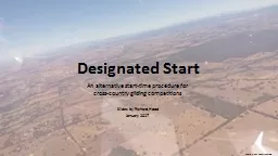 Designated Start An alternative start-time procedure for