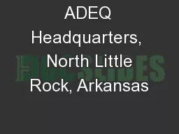 ADEQ Headquarters,  North Little Rock, Arkansas