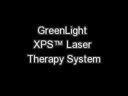 GreenLight XPS™ Laser Therapy System