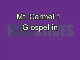 Mt. Carmel 1 G ospel in