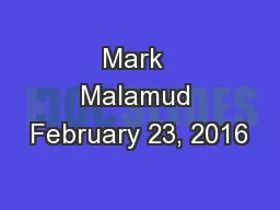 Mark  Malamud February 23, 2016