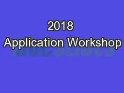 2018 Application Workshop