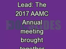 LSL Background Learn Serve Lead: The 2017 AAMC Annual meeting brought together 4,550 academic