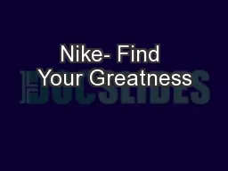 Nike- Find Your Greatness