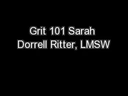Grit 101 Sarah Dorrell Ritter, LMSW