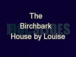 The  Birchbark  House by Louise