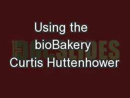Using the  bioBakery Curtis Huttenhower
