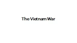 The Vietnam War Vietnam Pre-test