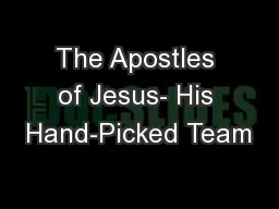 The Apostles of Jesus- His Hand-Picked Team