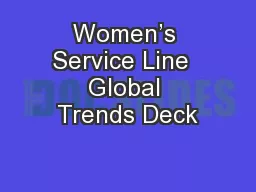Women’s Service Line  Global Trends Deck