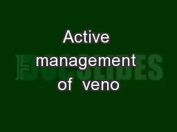 Active management of  veno