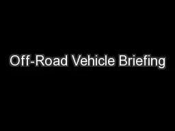 Off-Road Vehicle Briefing