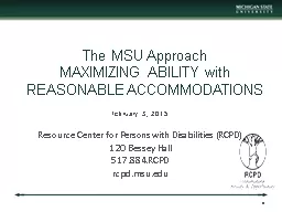 The  MSU Approach MAXIMIZING ABILITY with REASONABLE ACCOMMODATIONS