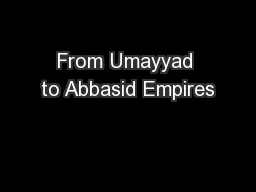 From Umayyad to Abbasid Empires