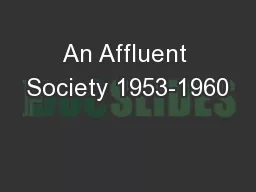 An Affluent Society 1953-1960