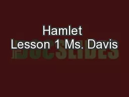 Hamlet Lesson 1 Ms. Davis