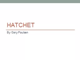 Hatchet By Gary  Paulsen