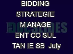 BIDDING STRATEGIE M ANAGE ENT CO SUL TAN IE SB  July