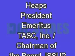 Melody M. Heaps President Emeritus TASC, Inc. / Chairman of the Board, ISSUP