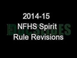 2014-15  NFHS Spirit Rule Revisions