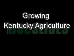 Growing Kentucky Agriculture
